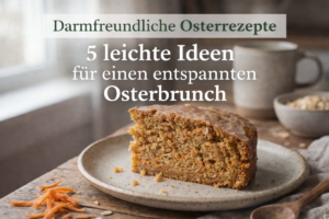 5 darmfreundliche Osterrezepte